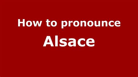 alsace pronunciation